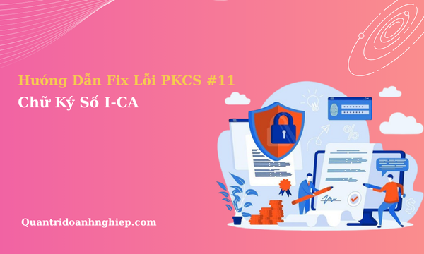 Fix Lỗi PKCS # 11 trên CKS I-CA